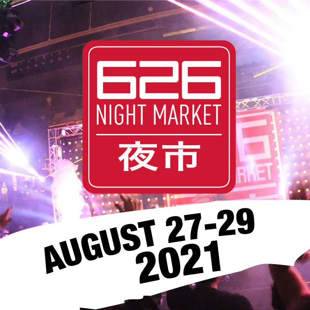 626 Night Market - August 27 - 29