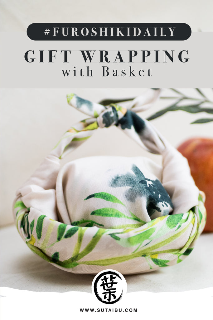 #FuroshikiDaily Gift Basket Idea