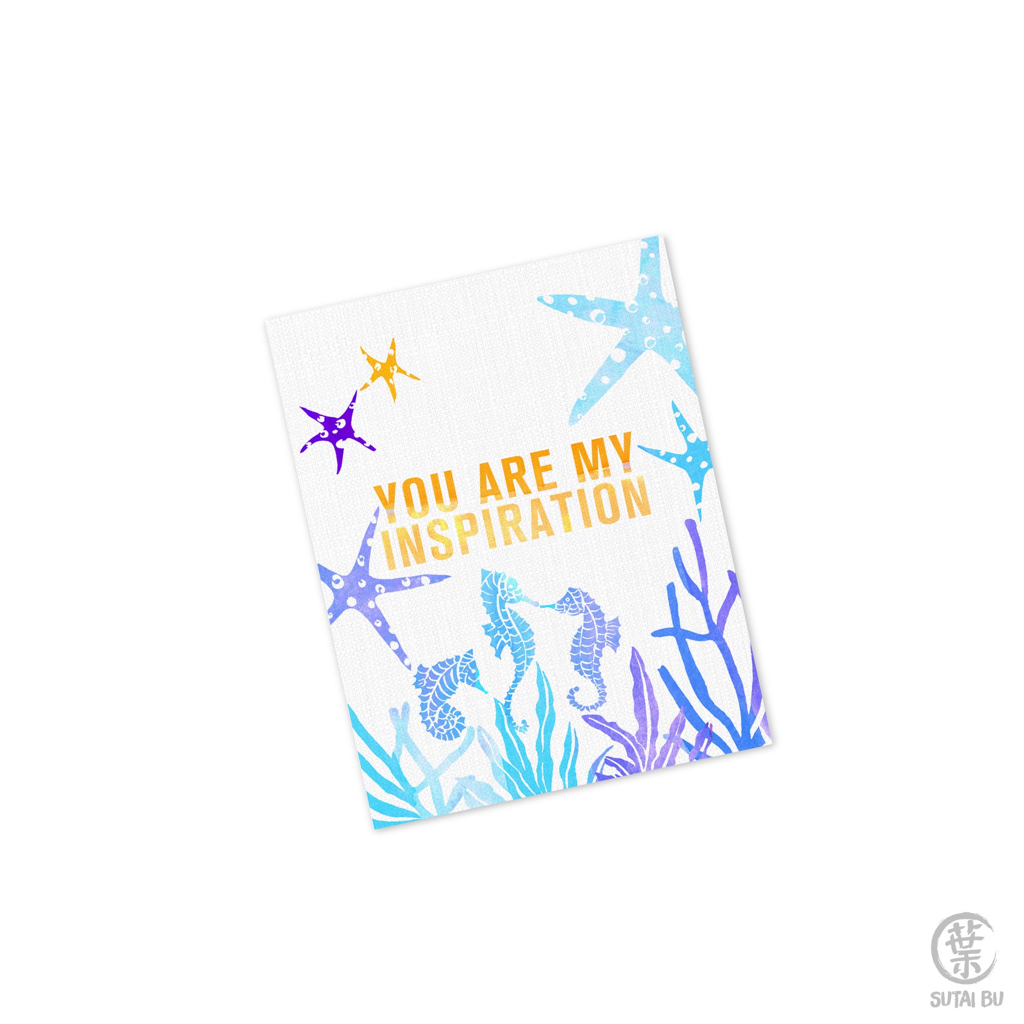 Greeting Card - You Are My Inspiration